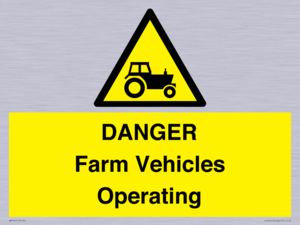 DANGER Farm Vehicles Operating